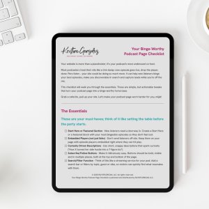 Your Binge-Worthy Podcast Page Checklist (Free Download)
